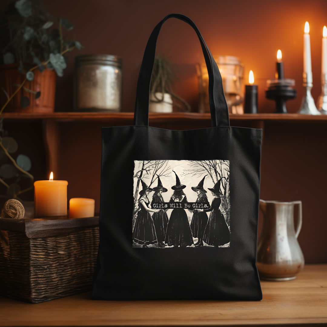 Girls Will Be Girls Tote