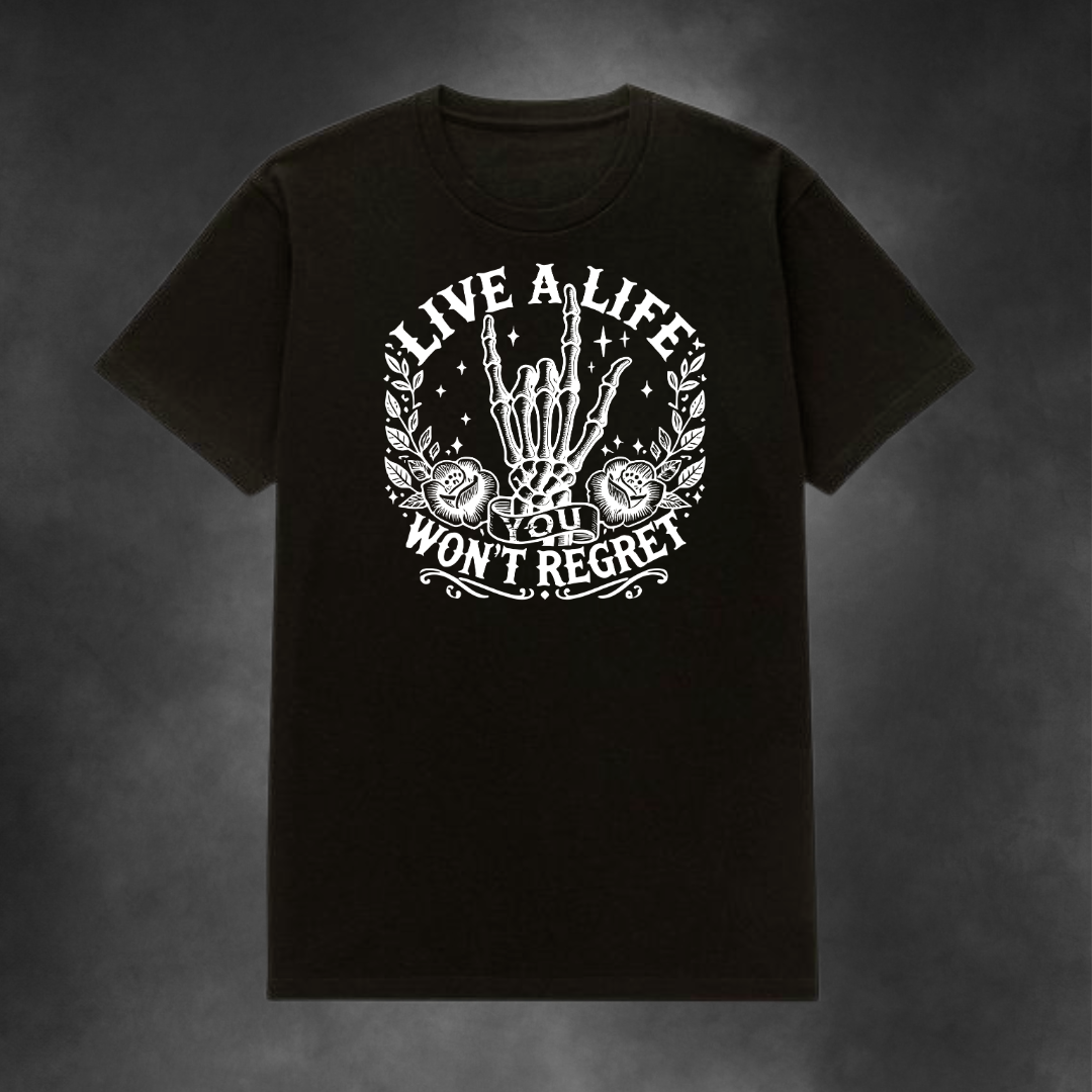 Live a Life You Won't Regret Tee