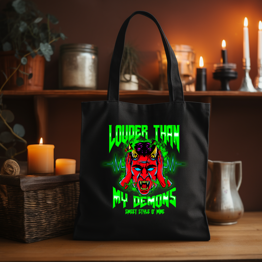 Louder Than My Demons Tote