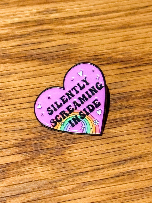 Silently Screaming Inside Pin Badge